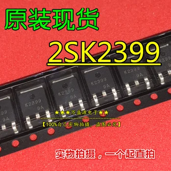 20шт оригинальный новый 2SK2399 шелкография K2399 5A/100V N-канальный полевой транзистор