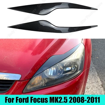 Накладка на Веко Передней Фары Для Бровей, Декоративная Наклейка На Крышку Лампы Для Ford Focus MK2.5 2008-2011, Глянцево-Черные Комплекты Для Модификации